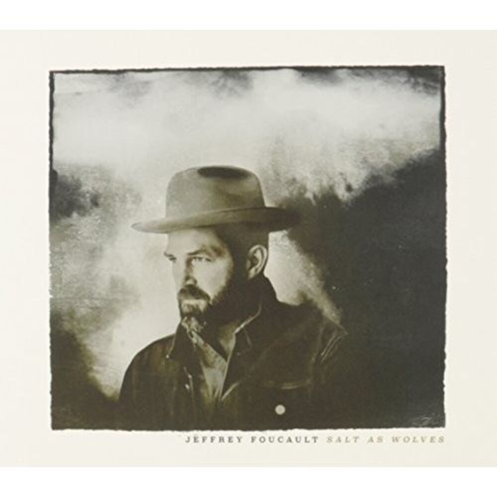 Jeffrey Foucault - Salt As Wolves  CD